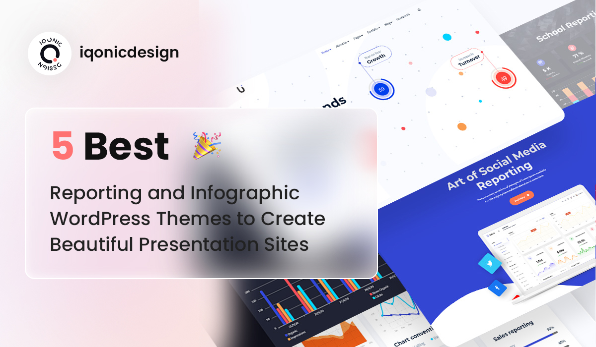 5 Best Reporting and Infographic WordPress Themes to Create Beautiful Presentation Sites | Iqonic Design