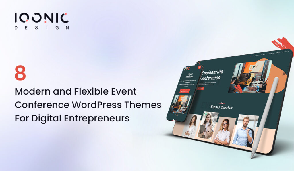 8 Modern and Flexible Event Conference WordPress Themes For Digital Entrepreneurs | Iqonic Design