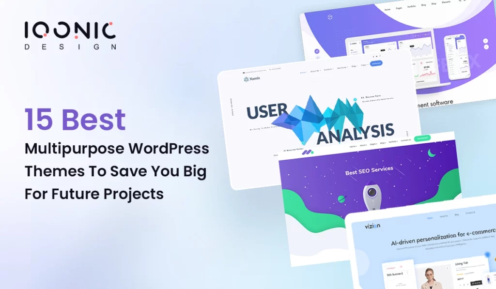 15 Best Multipurpose WordPress Themes To Save You Big For Future Projects | Iqonic Design