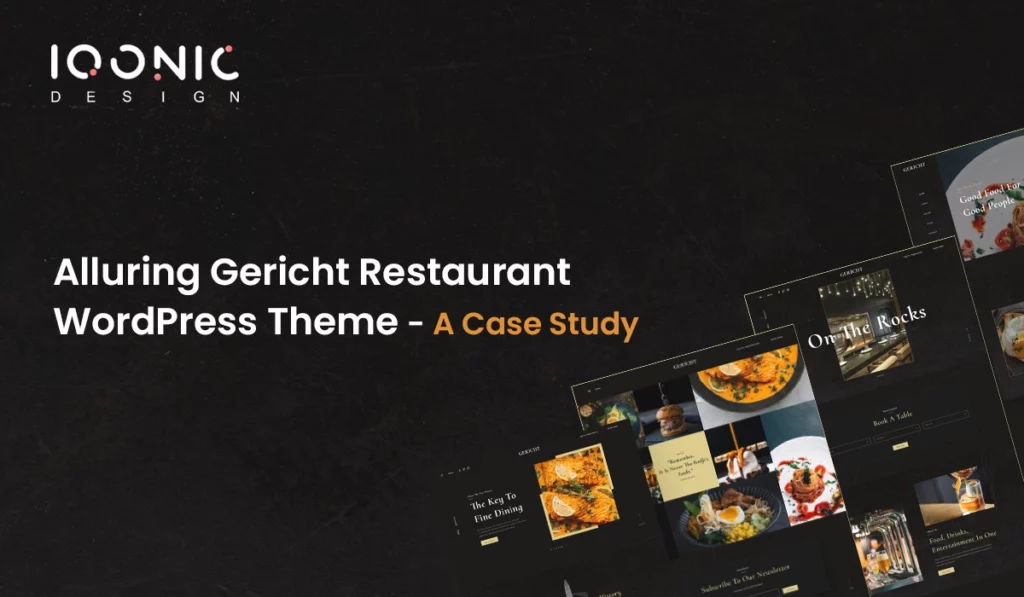 Alluring Gericht Restaurant WordPress Theme - A Case Study | Iqonic Design