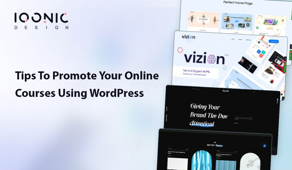 5 Futuristic Tips To Promote Your Online Courses Using WordPress | Iqonic Designs