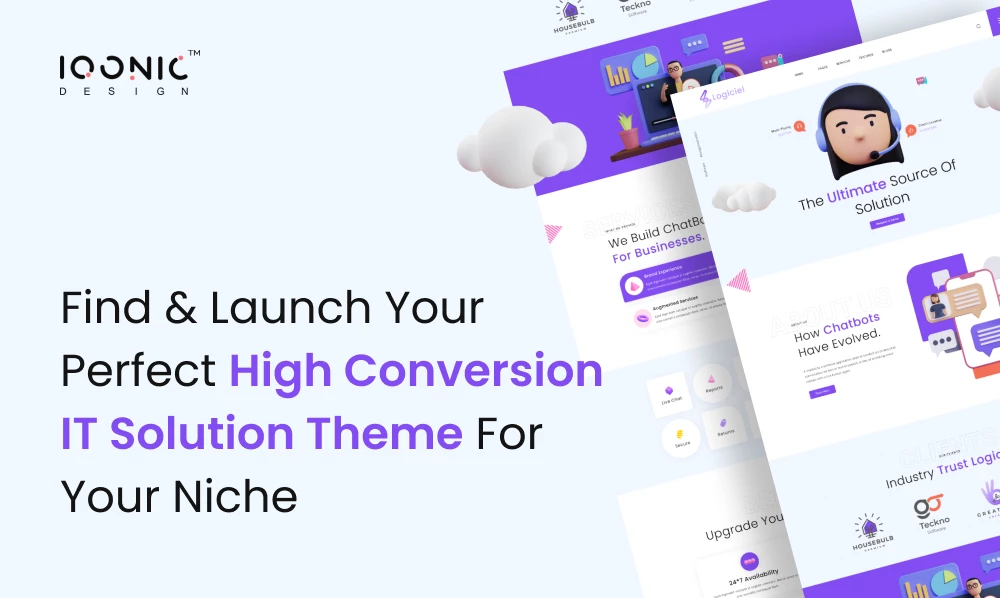 Find & Launch Your Perfect High Conversion IT Solution Theme For Your Niche | Iqonic Design