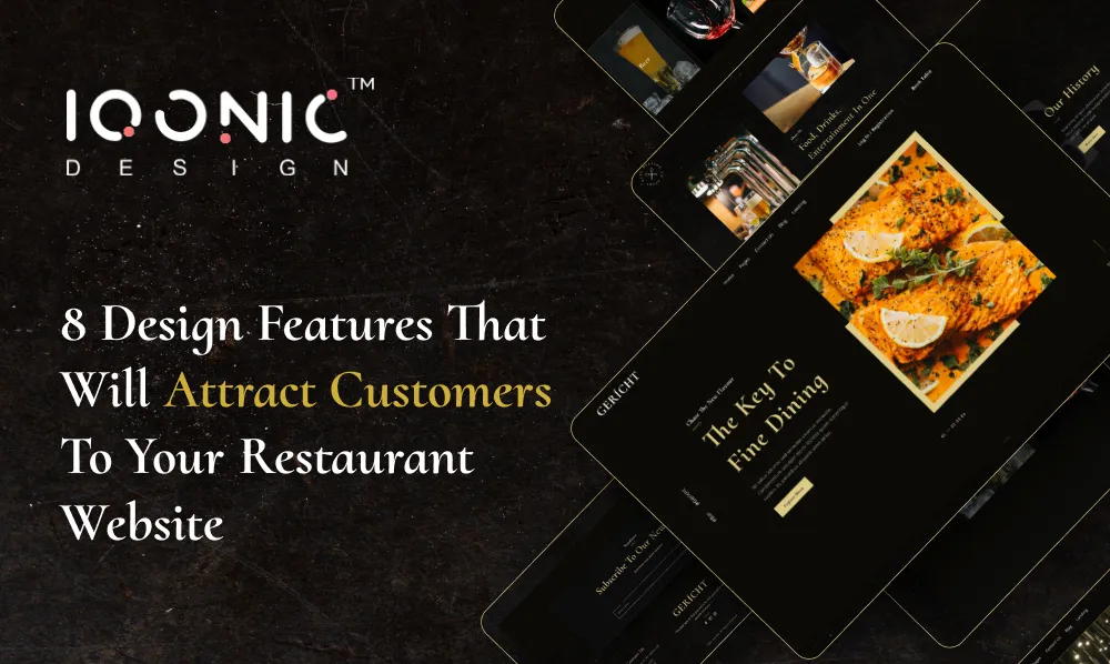 8 Design Features That Will Attract Customers To Your Restaurant Website | Iqonic Design