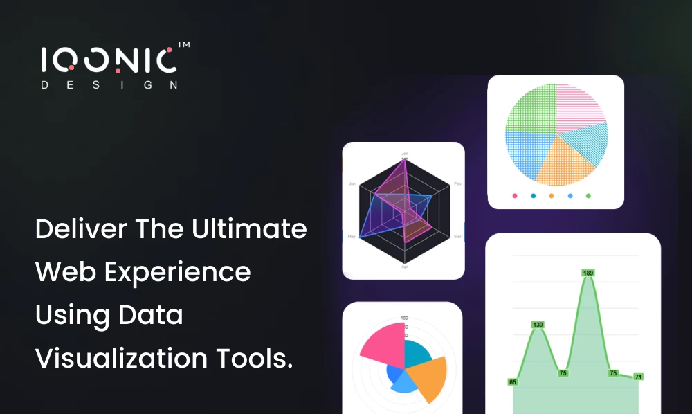 Deliver The Ultimate Web Experience Using Data Visualization Tools | Iqonic Design