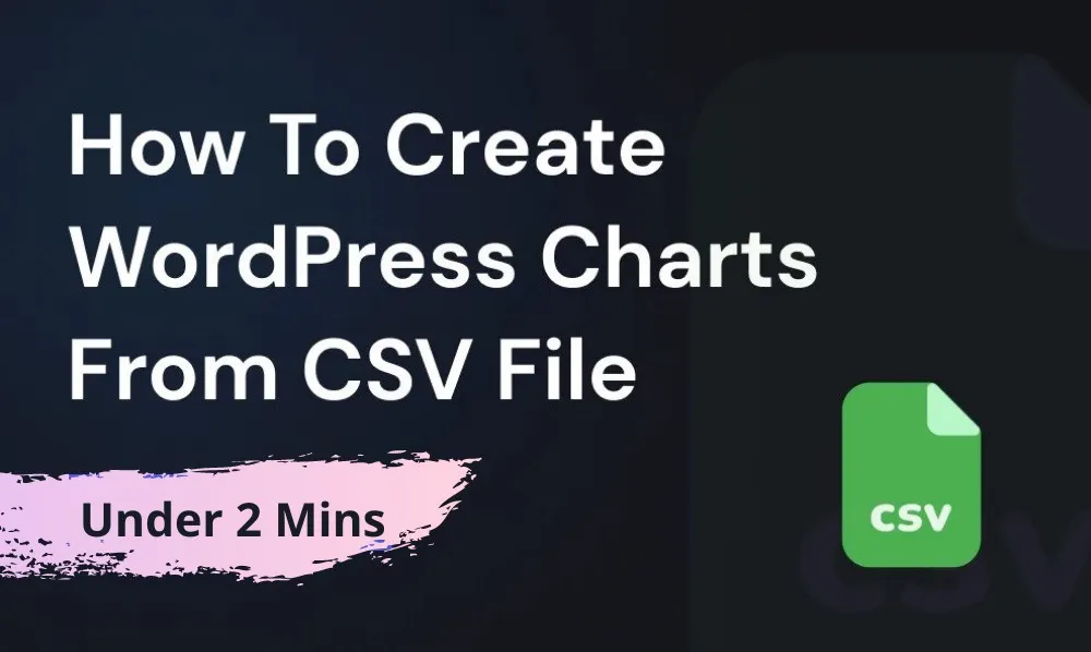 How to create WordPress Charts from CSV File in 2 Mins | Iqonic Design