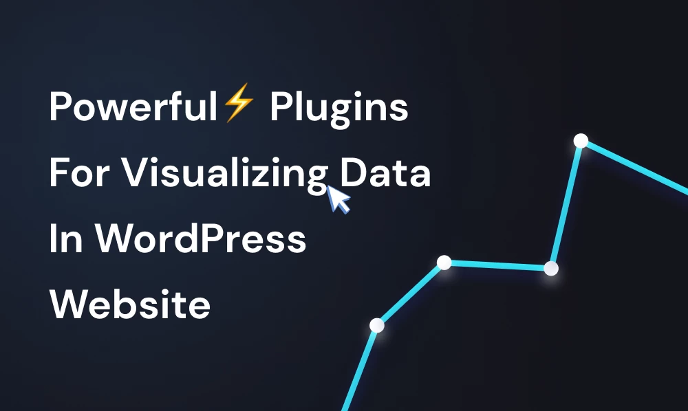 5 Powerful Plugins For Visualizing Data In WordPress Website | Iqonic Design