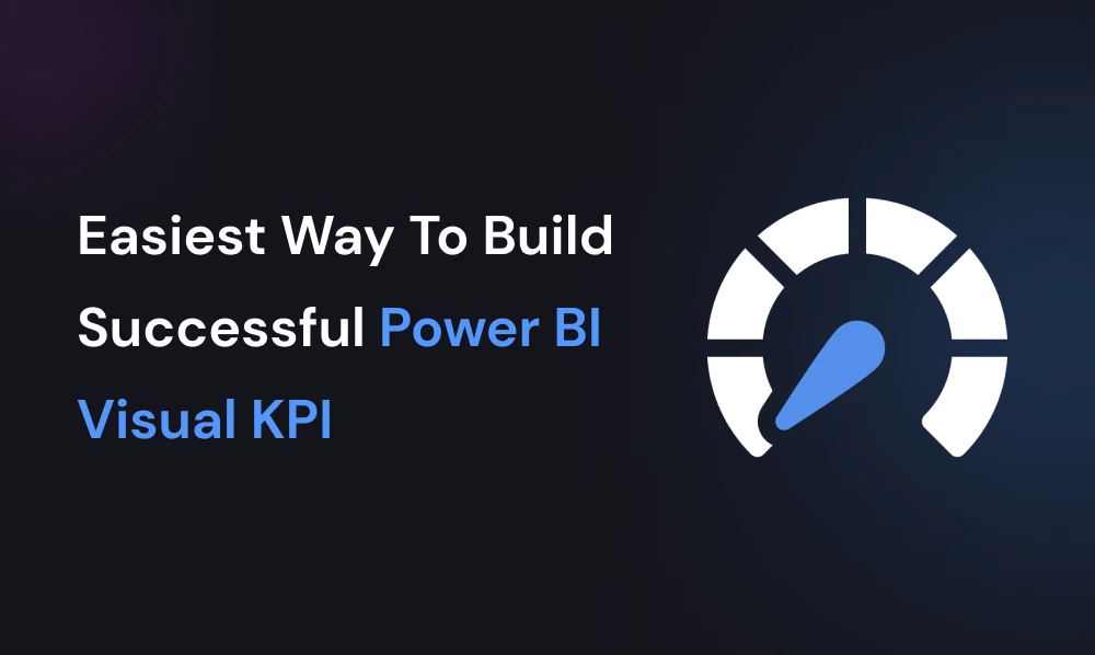 The Easiest Way To Build Successful Power BI Visual KPI | Iqonic Design