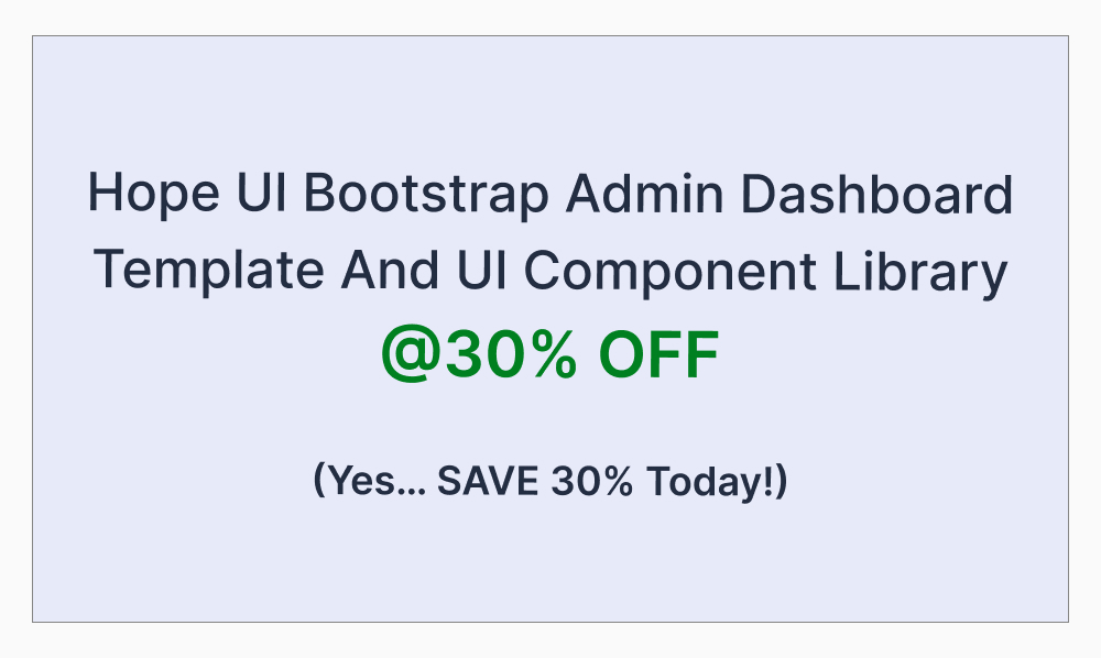 Special Offer: Hope UI Bootstrap Admin Dashboard Template and UI Component Library @30% OFF | Iqonic Design