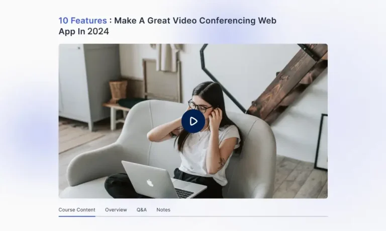 10 Features Make A Great Video Conferencing Web App In 2024