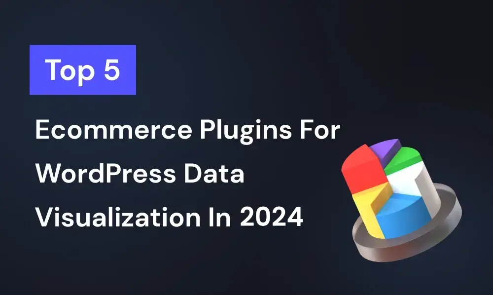 5 eCommerce plugins for data visualization