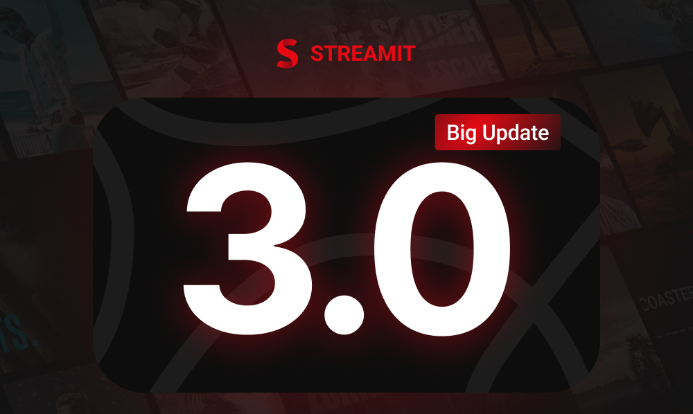 Introducing Streamit 3.0! Unleash Your Video Streaming Empire with a Touch of Magic