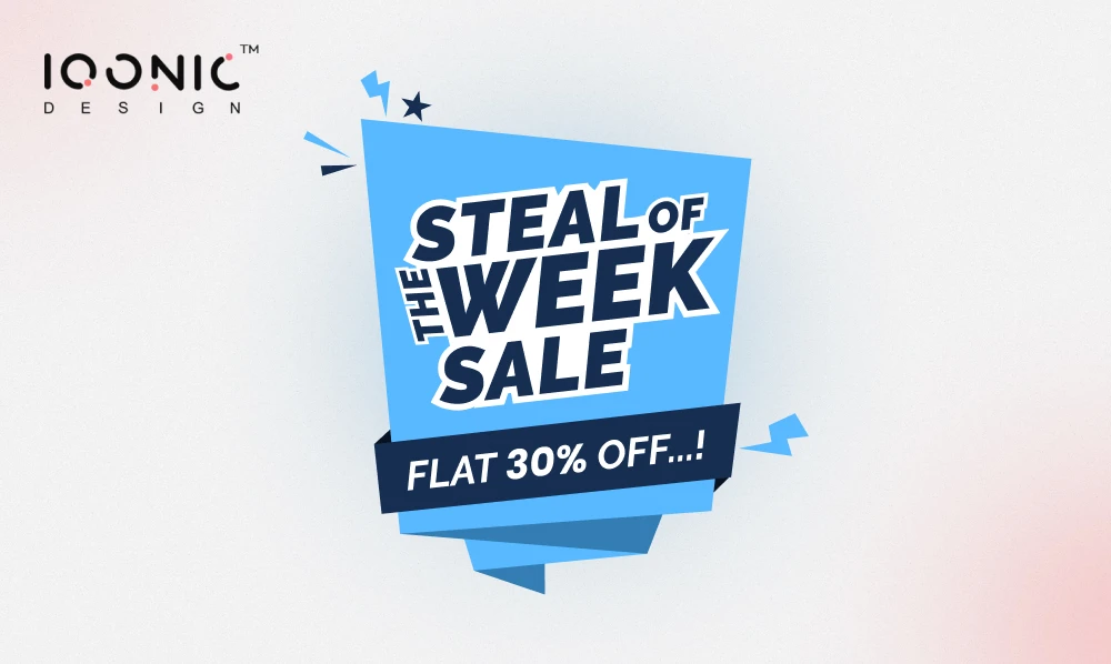 Iqonic Design’s Steal Of The Week Sale! - Get The 30% Off On