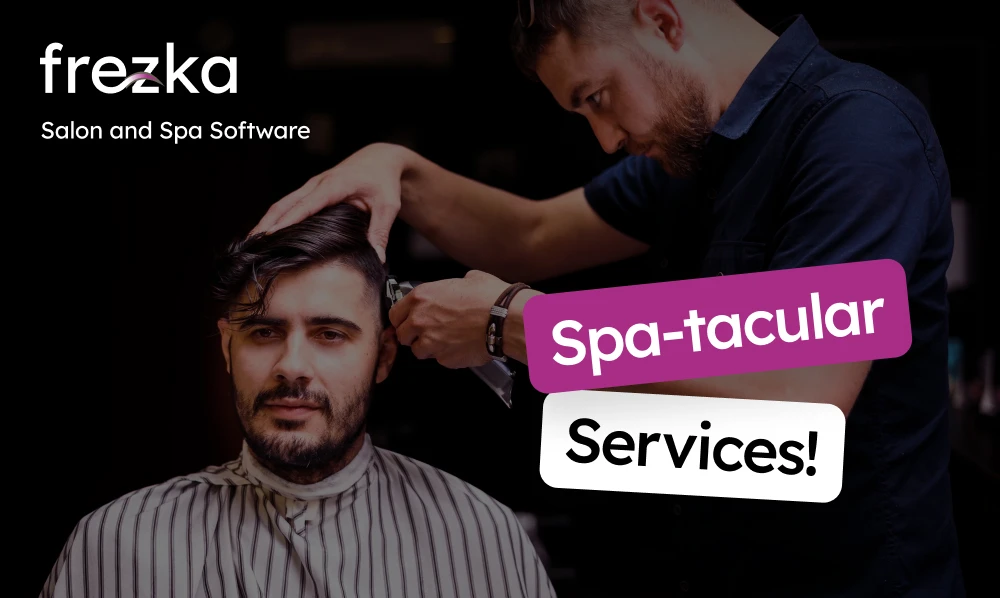 Spa-tacular Services! - How Frezka's Services & Packages Elevate Your Salon's Ambiance